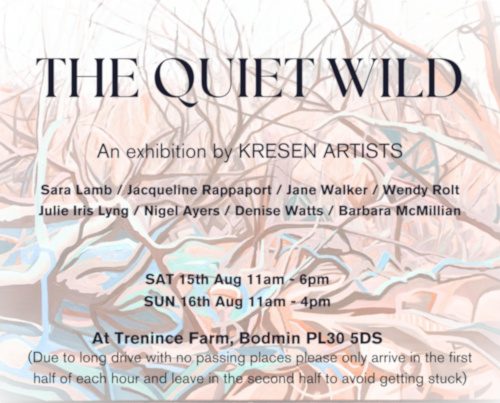 The Quiet Wild:   An Exhibition By Kresen Artists